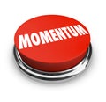 Momentum Word Red Button Moving Forward Progress Success