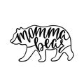 Momma bear. Inspirational quote with bear silhouette. Hand writing calligraphy phrase.