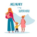 Mommy is my superhero text. For Happy Mother s Day