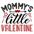 Mommy\'s Little Valentine, 14 February typography design