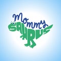 Mommy Saurus - Cute dinosaur character for T-Shirts, Hoodie, Tank.