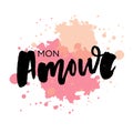 Mon amour postcard. My love in French. Phrase for Valentine`s day. Ink illustration. Modern brush calligraphy. Isolated on white