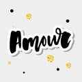 Mon amour postcard. My love in French. Phrase for Valentine`s day. Ink illustration. Modern brush calligraphy. Isolated on white