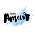 Mon amour postcard. My love in French. Phrase for Valentine`s day. Ink illustration. Modern brush calligraphy. Isolated on white