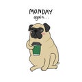 Pug dog drinking coffee and thinking Monday again. cartoon illustration Royalty Free Stock Photo