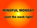 Monday Blessing Quotes - Mindful Start - 3d Illustration