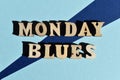 Monday Blues, phrase as banner headline Royalty Free Stock Photo