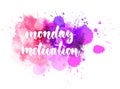 Monday motivation Royalty Free Stock Photo