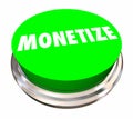 Monetize Button Make Money Revenue Stream Royalty Free Stock Photo
