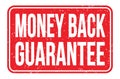 MONEY BACK GUARANTEE, words on red rectangle stamp sign Royalty Free Stock Photo