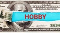 Money for hobby. Dollar for hobby. Turn Your Hobby Into a Business Royalty Free Stock Photo