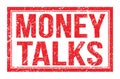 MONEY TALKS, words on red rectangle stamp sign Royalty Free Stock Photo
