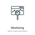 Monitoring outline vector icon. Thin line black monitoring icon, flat vector simple element illustration from editable search
