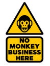 No monkey business allowed here, warning sign. Royalty Free Stock Photo