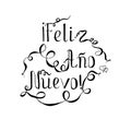 Monochrome typography banner lettering Feliz aÃÂ±o nuevo, means Happy New Year in spanish language