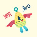 Monster funny vector illustration with Hey Bro lettering