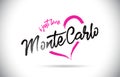 MonteCarlo I Just Love Word Text with Handwritten Font and Pink Heart Shape