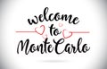 MonteCarlo Welcome To Message Vector Text with Red Love Hearts I