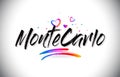 MonteCarlo Welcome To Word Text with Love Hearts and Creative Handwritten Font Design Vector