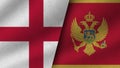 Montenegro and England Realistic Two Flags Together