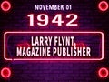 November 1, 1942 - Larry Flynt, magazine publisher , brithday noen text effect on bricks background Royalty Free Stock Photo