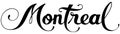 Montreal - custom calligraphy text