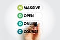 MOOC - Massive Open Online Course is an online course aimed at unlimited participation and open access via the Web, acronym text