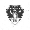Moon mission logo, badge, patch. Vector. Concept for shirt, print, stamp, overlay or template. Vintage typography design