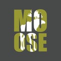 Moose. Wild animal silhouette text on a gray background. Royalty Free Stock Photo