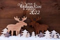 Moose, Wooden Tree, Snow, Glueckliches 2022 Means Happy 2022