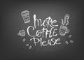 More coffe please lettering. Vector illustration