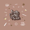 More coffe please lettering. Vector illustration.