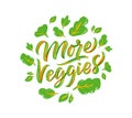 More veggies lettering phrases, logo. Vector illustration. Handwritten composition