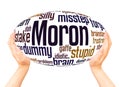 Moron word cloud hand sphere concept Royalty Free Stock Photo