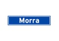 Morra isolated Dutch place name sign. City sign from the Netherlands.
