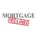 Mortgage Declined Word Stamp