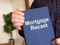 Mortgage Recast is shown on the conceptual business photo Royalty Free Stock Photo