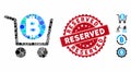 Mosaic Bitcoin Shopping Cart Icon with Distress Reserved Stamp