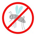 Mosquito. Prohibition prohibit Red stop sign icon. Cross line. Cute cartoon funny character. Insect collection. White background.