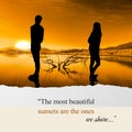 The most beautiful sunsets are the ones we share text and silhouette couple standing at lakeshore