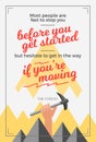 Illustrated motivational quote poster, inspirational vector typography design with framed mountain top and hand with an ax.