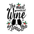 The most wonderful wine of the year- funny Christmas text, with mistletoes and glasses.