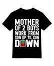 Mother of 2 Boys Work From Son Up T-Shirt Royalty Free Stock Photo