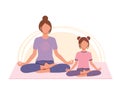 Mother and daughter meditating and sitting in lotus together. Yoga with mom. Concept illustration for yoga, meditation, relax and