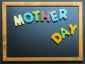 Mother day wooden word on black board