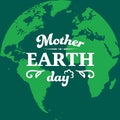 Mother Earth Day typographical badge on the flat Earth planet silhouette. Retro and vintage Earth day concept.