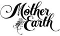 Mother earth - custom calligraphy text Royalty Free Stock Photo