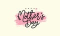 Happy Mother`s Day Calligraphy Background,Handmade calligraphy vector illustration,Happy Mother`s Day Calligraphy card Royalty Free Stock Photo