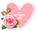 Mother`s day card with pink rose and heart isolated on white. Happy mother`s day text