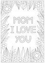 Mother`s day coloring card. Mom i love you. Coloring page